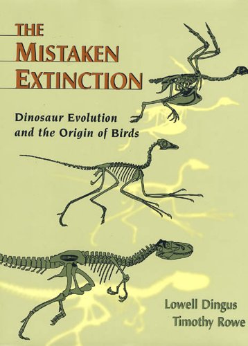 Beispielbild fr Mistaken Extinction : Dinosaur Evolution and the Origin of Birds zum Verkauf von Better World Books