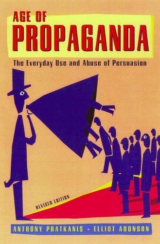 9780716731085: Age of Propaganda: The Everyday Use and Abuse of Persuasion