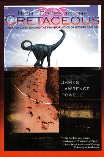 Imagen de archivo de Night Comes to the Cretaceous : Dinosaur Extinction and the Transformation of Modern Geology a la venta por Better World Books: West