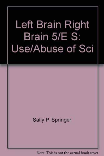 Stock image for Left Brain Right Brain 5/E S: Use/Abuse of Sci for sale by medimops