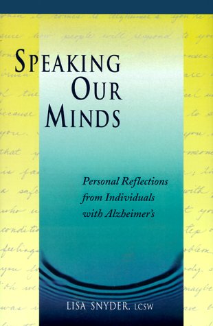 9780716732242: Speaking Our Minds: Personal Reflections from Individuals With Alzheimer's