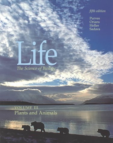 Beispielbild fr Life: the Science of Biology: Plants and Animals Vol 3 zum Verkauf von Robinson Street Books, IOBA