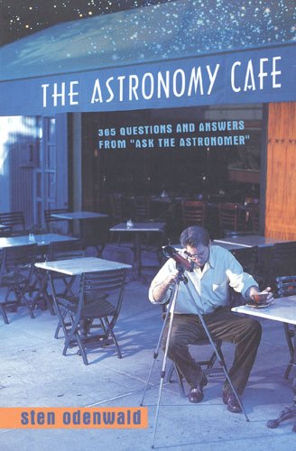 Beispielbild fr The Astronomy Cafe: 365 Questions and Answers from "Ask the Astronomer" zum Verkauf von WorldofBooks