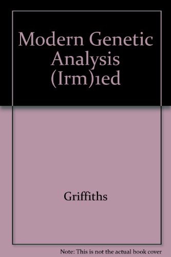 9780716734222: Modern Genetic Analysis (Irm)1ed