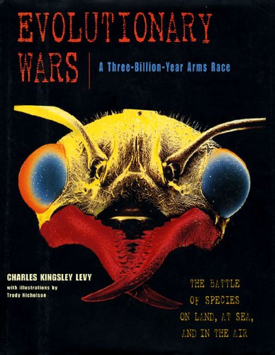 9780716734833: Evolutionary Wars: A Three Billion Year Arms Race