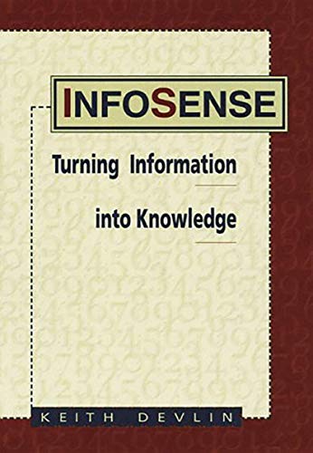 Infosense: Turning Information into Knowledge (9780716734840) by Devlin, Keith J.