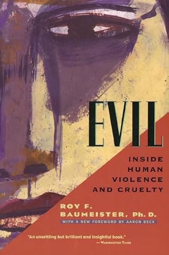 9780716735670: Evil: Inside Human Violence and Cruelty