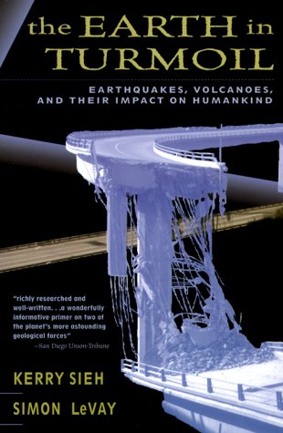Beispielbild fr The Earth in Turmoil: Earthquakes, Volcanoes, and Their Impact on Humankind zum Verkauf von ThriftBooks-Atlanta