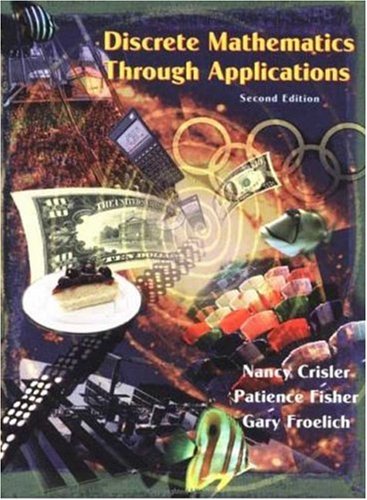 Beispielbild fr Discrete Mathematics Through Applications zum Verkauf von The Book Cellar, LLC