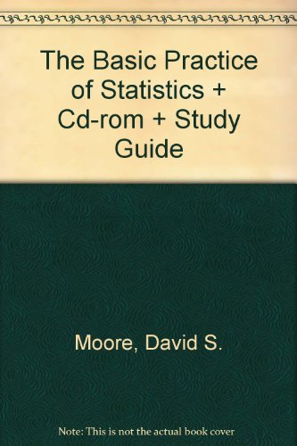 The Basic Practice of Statistics & CD-Rom & Study Guide (9780716736721) by Moore, David S.