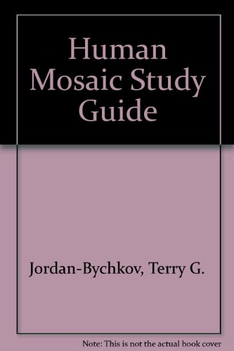 Human Mosaic Study Guide (9780716738022) by Jordan-Bychkov, Terry G.; Domosh, Mona