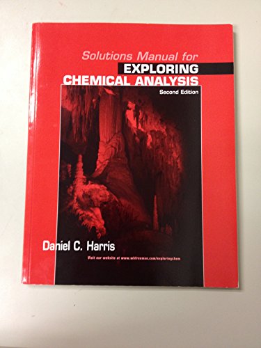 Beispielbild fr Solutions Manual for Exploring Chemical Analysis, Second Edition zum Verkauf von ThriftBooks-Dallas
