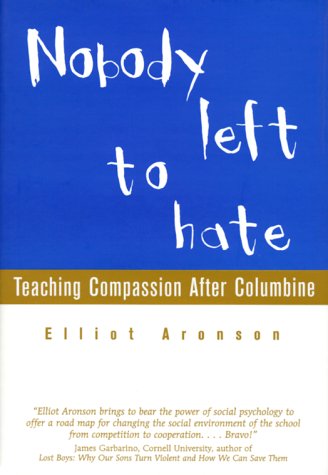 Beispielbild fr Nobody Left to Hate: Teaching Compassion After Columbine zum Verkauf von More Than Words