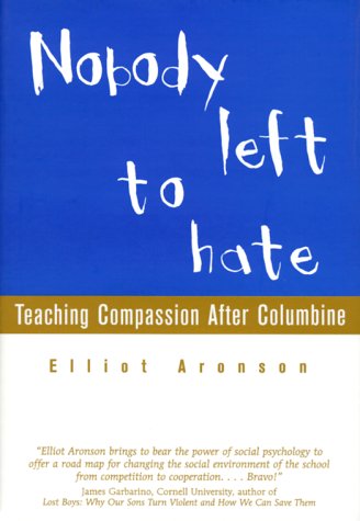 Stock image for Nobody Left to Hate: Teaching Compassion After Columbine for sale by More Than Words