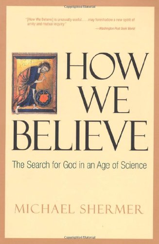 Imagen de archivo de How We Believe: The Search for God in an Age of Science a la venta por Wonder Book