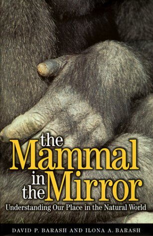 9780716741664: The Mammal in the Mirror: Understanding Our Place in the Natural World