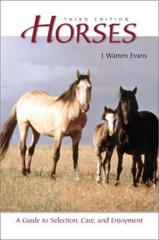 Beispielbild fr Horses: A Guide to Selection, Care, and Enjoyment zum Verkauf von SecondSale