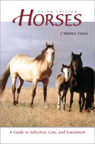 9780716742555: Horses: A Guide to Selection, Care, and Enjoyment