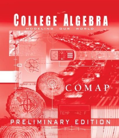 Stock image for College Algebra: Modeling Our World, Preliminary Edition for sale by BooksRun