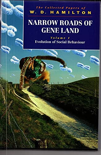 Narrow Roads of Gene Land: Evolution of Social Behaviour Volume 1: The Collected Papers of W.D.Hamilton (9780716745518) by W.D. Hamilton