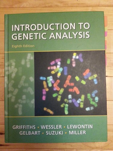 An Introduction to Genetic Analysis - Griffiths, Anthony J. F., William M. Gelbart and Richard C. Lewontin