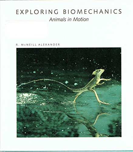 Beispielbild fr Exploring Biomechanics : Animals in Motion zum Verkauf von Better World Books