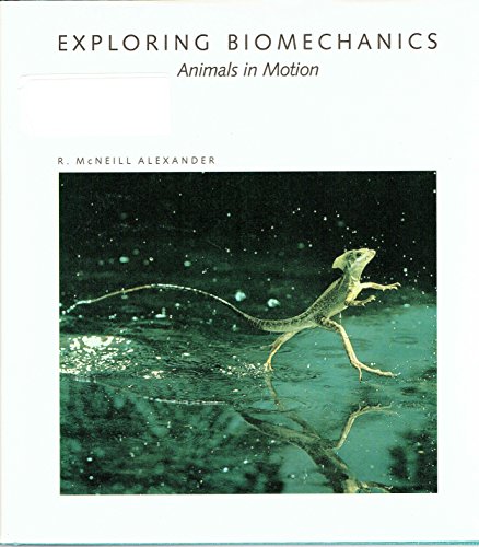 9780716750352: Exploring Biomechanics: Animals in Motion