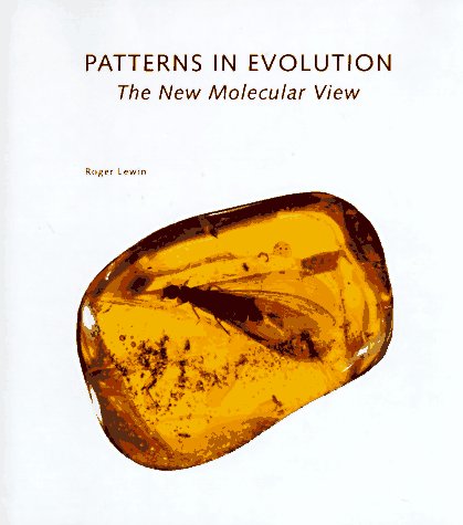 Stock image for Patterns in Evolution: The New Molecular View for sale by Goodwill of Colorado
