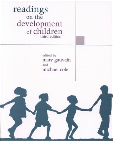 Stock image for Readings on the Development of Children, Third Edition for sale by Wonder Book