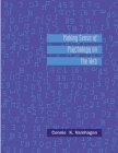 Imagen de archivo de Making Sense of Psychology on the Web: w/Reseach Assistant Hyperfolio CD-ROM a la venta por HPB-Red