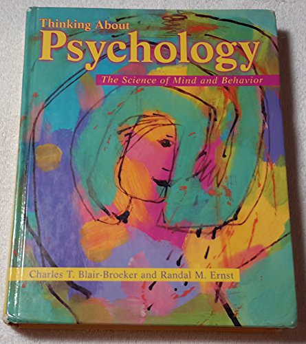 9780716754671: Thinking About Psychology: The Science of Mind and Behavior