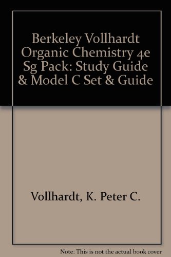 Berkeley Vollhardt Org Chem 4e SG Pack - Study Guide & Model C Set & Guide (9780716756644) by Vollhardt, K. Peter C.; Schore, Neil E.