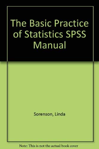 Beispielbild fr The Basic Practice of Statistics SPSS Manual zum Verkauf von POQUETTE'S BOOKS