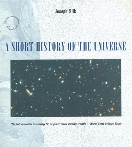 9780716760207: A Short History of the Universe: 53 ("Scientific American" Library)