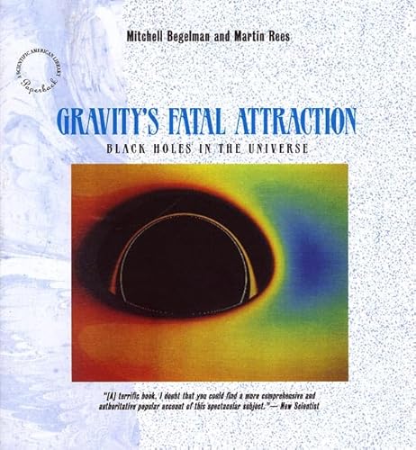 Stock image for Gravity's Fatal Attraction: Black Holes in the Universe for sale by WorldofBooks