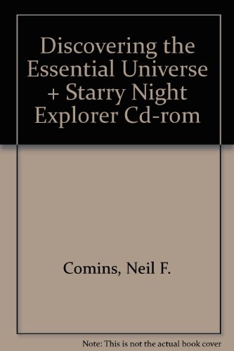 Discovering the Essential Universe & Starry Night Explorer CD-ROM (9780716762454) by Comins, Neil F.