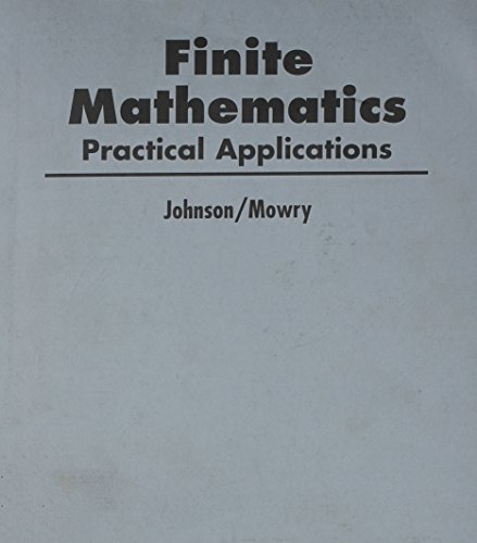 Stock image for Finite Mathematics: Practical Applications (Docutech Version) for sale by Books From California