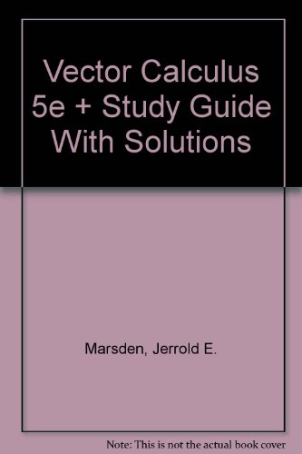 Vector Calculus & Study Guide with Solutions (9780716763291) by Marsden, Jerrold E.; Tromba, Anthony; Pao, Karen; Soon, Frederick