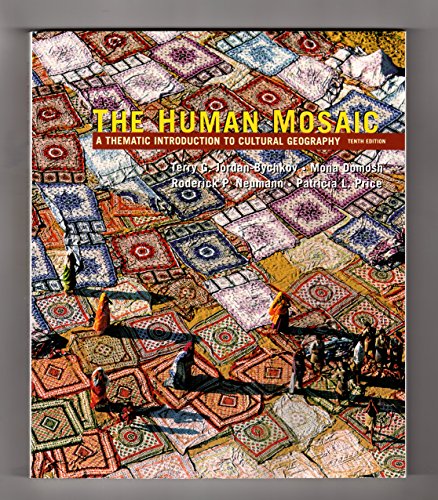 Imagen de archivo de The Human Mosaic : A Thematic Introduction to Cultural Geography a la venta por Better World Books