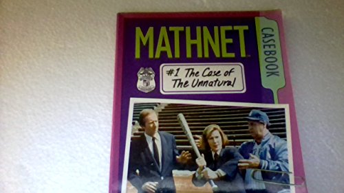 Imagen de archivo de The Case of the Unnatural (Mathnet Casebook) a la venta por SecondSale