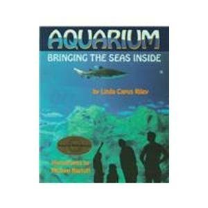 Beispielbild fr Aquarium : Bringing the Seas Inside zum Verkauf von Better World Books