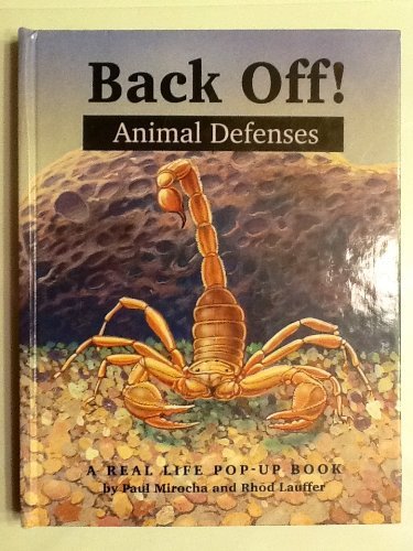 Back Off!: Animal Defenses/a Real Life Pop-Up Book