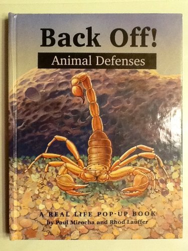 9780716765349: Back Off!: Animal Defenses/a Real Life Pop-Up Book