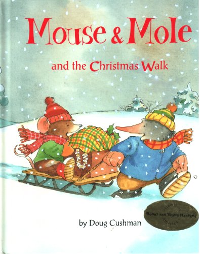Mouse and Mole and the Christmas Walk (9780716765608) by Cushman, Doug