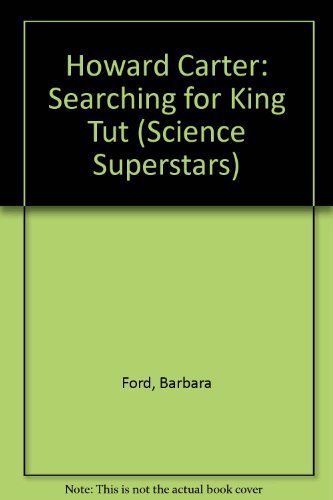 Imagen de archivo de Howard Carter: Searching for King Tut (Science Superstars) a la venta por Isle of Books