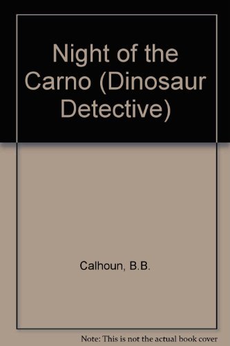 Stock image for Night of the Carnotaurus for sale by ThriftBooks-Dallas