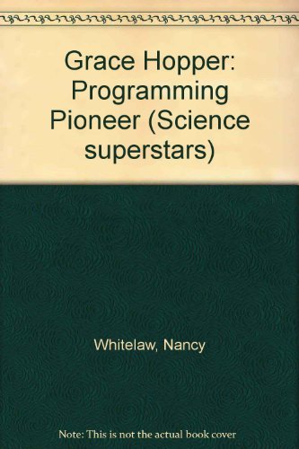 Stock image for Grace Hopper : Programming Pioneer for sale by Better World Books: West