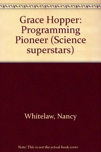 Beispielbild fr Grace Hopper : Programming Pioneer zum Verkauf von Better World Books