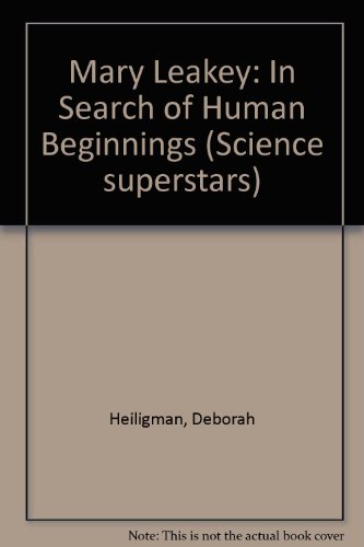 Beispielbild fr Mary Leakey : In Search of Human Beginnings zum Verkauf von Better World Books