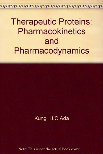 Stock image for Therapeutic Proteins: Pharmacokinetics and Pharmacodynamics for sale by ThriftBooks-Atlanta